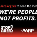 AARP Launches ‘Stop Rx Greed’ Campaign Targeting High Prescription Drug Prices