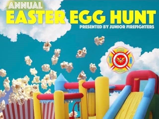 1st Annual Virgin Islands Junior Firefighter Corps Easter Egg Hunt Is Today