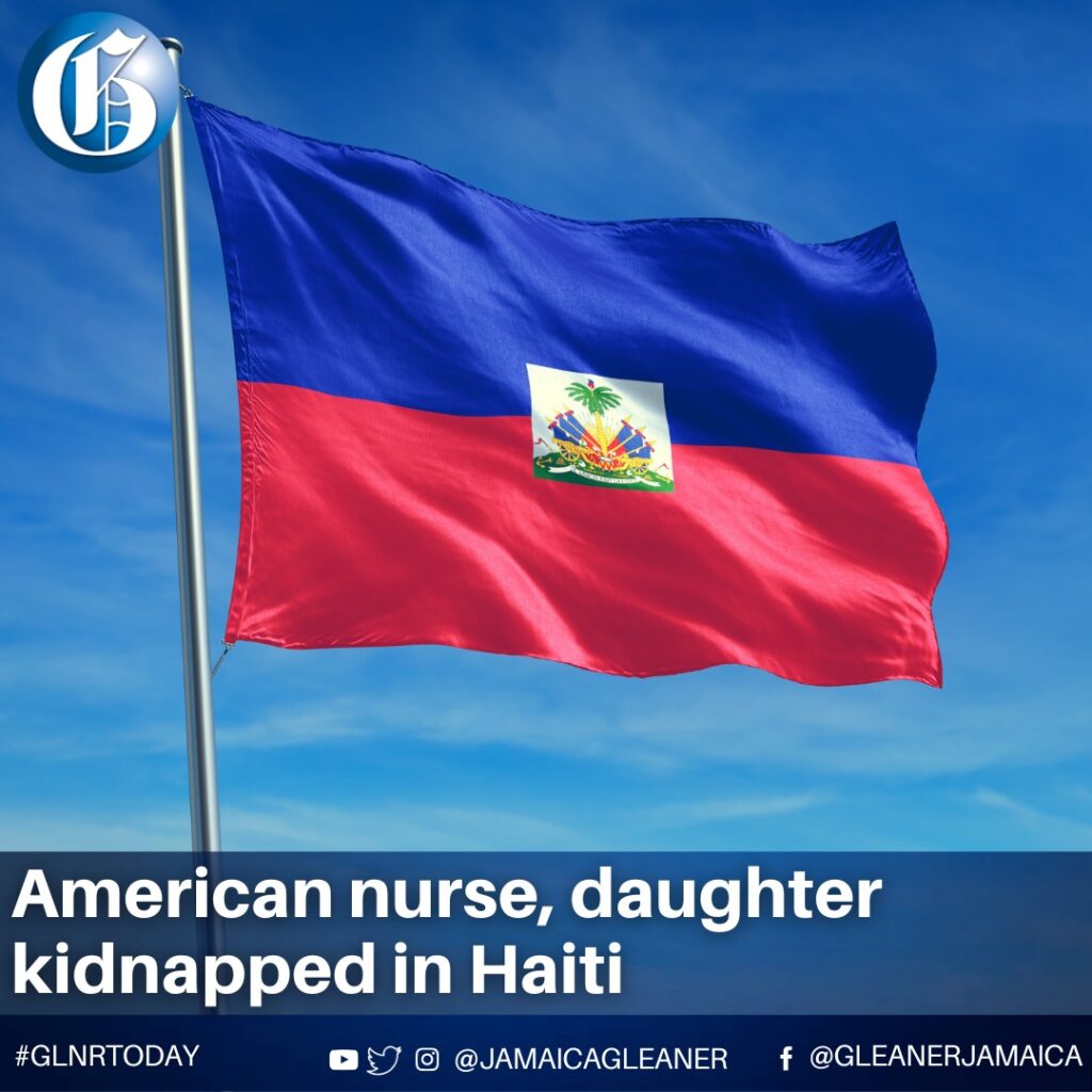 American nurse and child kidnapped in Haiti
