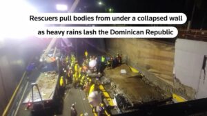 Torrential rain causes deadly flash flooding in the Dominican Republic