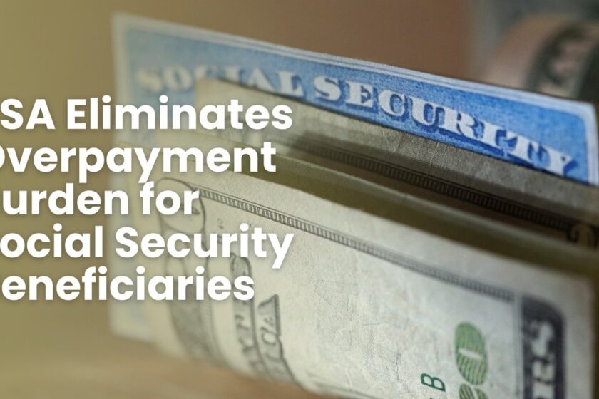 Social Security Eliminates Overpayment Burden for Social Security Beneficiaries