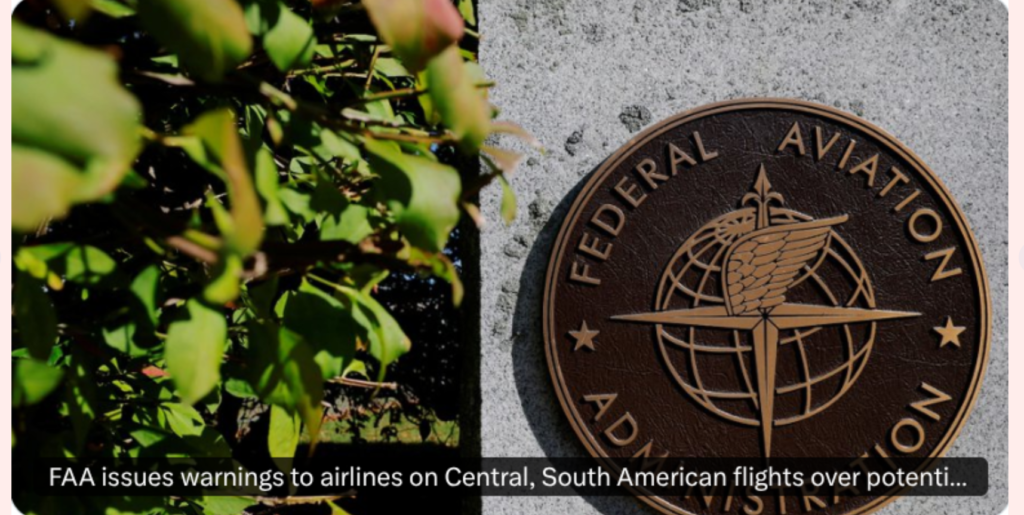 FAA issues warnings to airlines on Central, South American flights over potential military actions