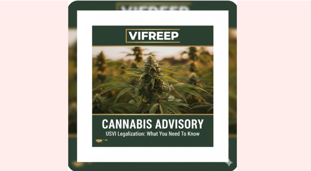 ADVISORY: Cannabis and leisure travel in the USVI—What you need to know